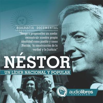 Néstor, Un líder Nacional y Popular - Mediatek, Audio, 9789873693076