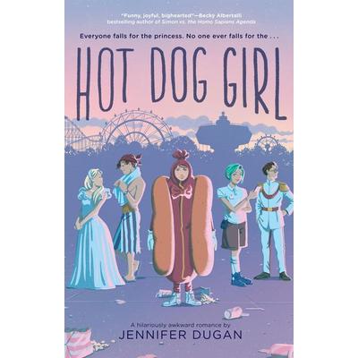 Hot Dog Girl, Gebundene Ausgabe von Jennifer Dugan, Penguin LLC US
