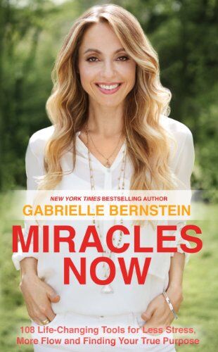 Gabrielle Bernstein - Miracles Now - Preis vom 02.10.2026 23:42:20 h