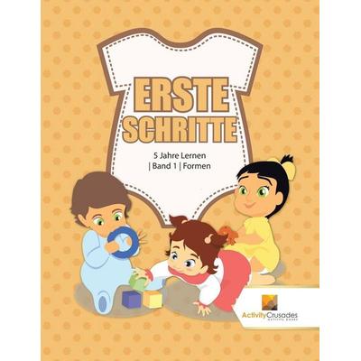 Erste Schritte, Taschenbuch von Activity Crusades, Speedy Publishing Canada Ltd, 978-0-228-22469-3