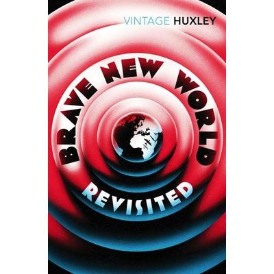 Brave New World Revisited, Taschenbuch von Aldous Huxley, Vermilion, 978-0-09-945823-4