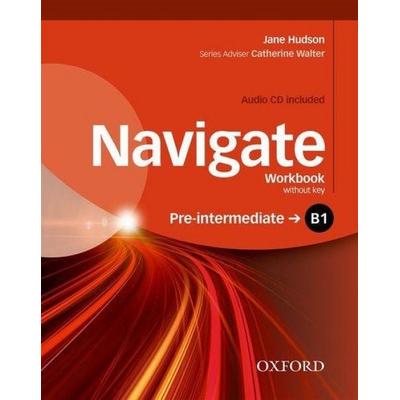 Navigate: B1 Pre-Intermediate: Workbook with CD (without key), Taschenbuch von Jane Hudson, Oxford University ELT, 978-0-19-456652-0