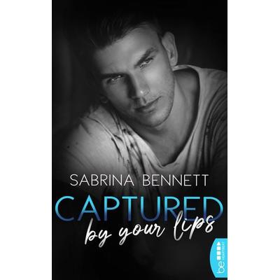 Captured by your lips, Taschenbuch von Sabrina Bennett, BeHeartbeat, 978-3-7413-0293-0