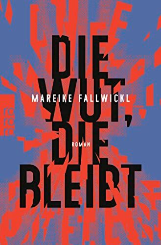 Mareike Fallwickl - Die Wut, die bleibt - Preis vom 11.10.2026 03:10:56 h