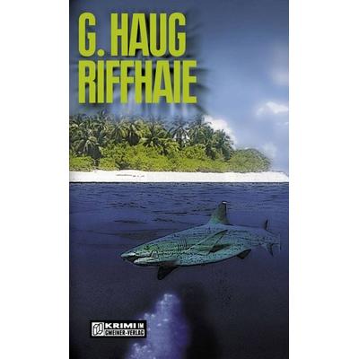Riffhaie, Taschenbuch von Gunter Haug, Gmeiner-Verlag