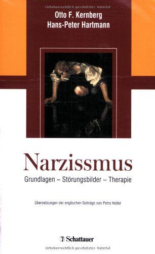 Kernberg, Otto F. - Narzissmus: Grundlagen - Störungsbilder - Therapie - Preis vom 30.09.2026 22:30:23 h