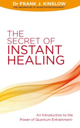 Kinslow, Frank J. - Secret of Instant Healing - Preis vom 09.10.2026 07:28:09 h