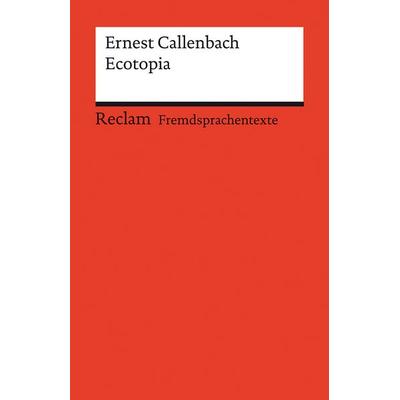 Ecotopia, Taschenbuch von Ernest Callenbach, Reclam, Philipp