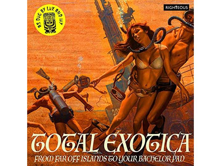 Total Exotica - As Dug By Lux and Ivy