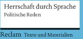 Thomas Schirren - Herrschaft durch Sprache: Politische Reden. Für die Sekundarstufe (Texte und Materialien für den Unterricht) (Reclams Universal-Bibliothek) - Preis vom 14.10.2026 23:07:16 h