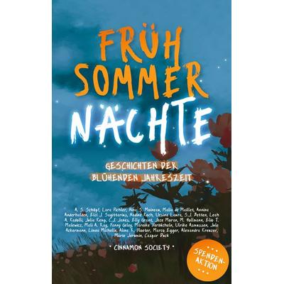 Frühsommernächte, Taschenbuch von Cinnamon Society, BoD – Books on Demand, 978-3-7562-1675-8