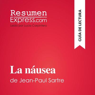 La náusea de Jean-Paul Sartre (Guía de lectura) - Resumenexpress, Audio, 9782808036450