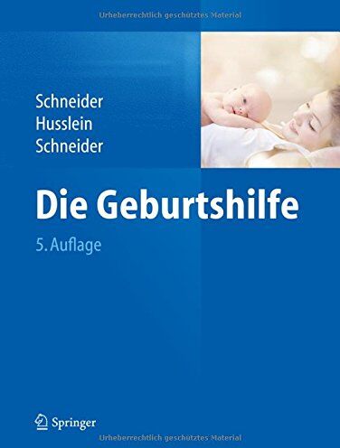 Henning Schneider - Die Geburtshilfe (Springer Reference Medizin) - Preis vom 14.10.2026 23:07:16 h