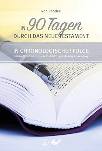 Ron Rhodes - In 90 Tagen durch das Neue Testament - Preis vom 11.10.2026 15:43:13 h