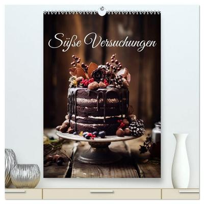 Süße Versuchungen (hochwertiger Premium Wandkalender 2027 DIN A2 hoch), Kunstdruck in Hochglanz