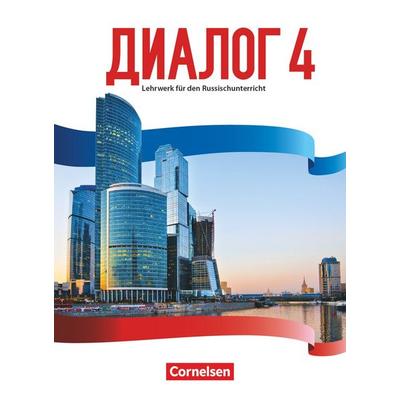 Dialog - Neue Generation Band 4 - Schülerbuch, Taschenbuch von Elena Kushnir,Thomas Boiselle,Andrea Steinbach,Iris Adler,Jana Müller, Cornelsen Verlag