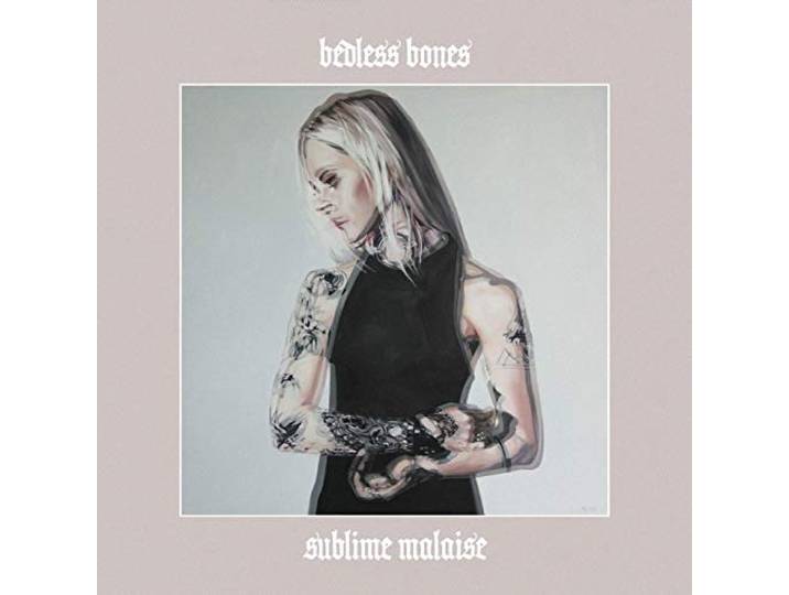 Bedless Bones - Sublime Malaise