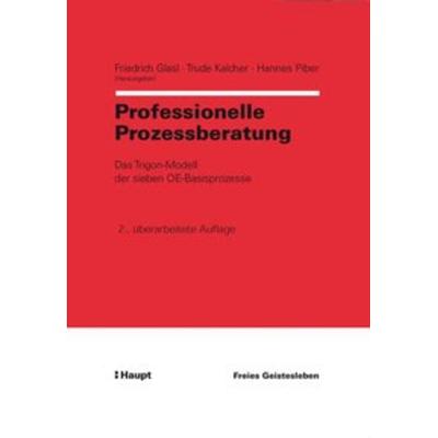 Professionelle Prozessberatung, Paperback von Friedrich Glasl,Trude Kalcher,Hannes Piber, Freies Geistesleben, 978-3-7725-2392-2