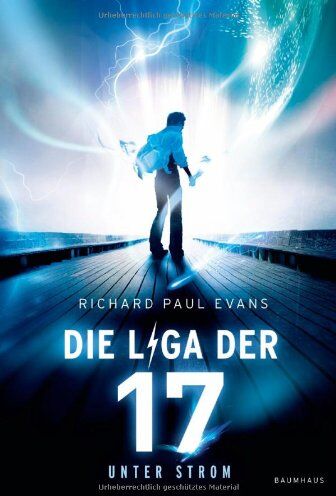 Evans, Richard Paul - Die Liga der Siebzehn: Unter Strom - Preis vom 30.09.2026 22:30:23 h