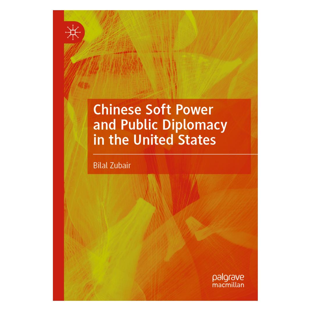 Springer Chinese Soft Power and Public Diplomacy in the United States (Englisch, Softcover, Bilal Zubair) (57180548)