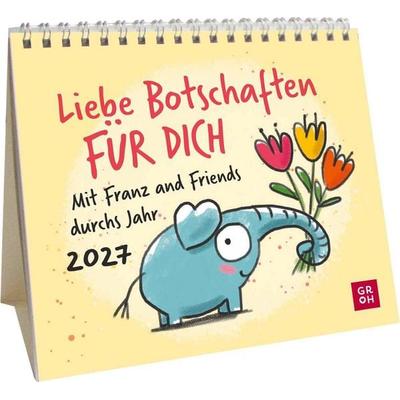 Mini-Kalender 2027: Liebe Botschaften FÜR DICH. Mit Franz and Friends durchs Jahr