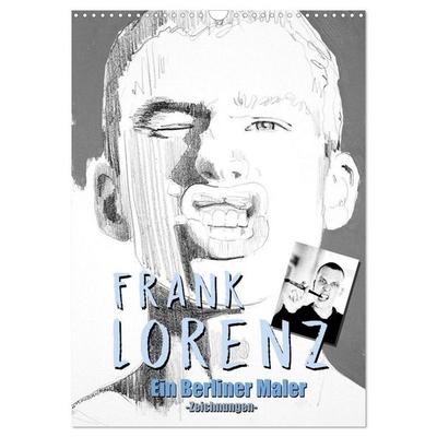 Frank Lorenz - Zeichnungen (Wandkalender 2026 DIN A3 hoch), CALVENDO Monatskalender