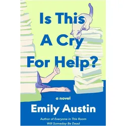 Is This a Cry for Help?, Belletristik von Emily Austin