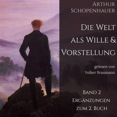 Die Welt als Wille und Vorstellung - Arthur Schopenhauer, Audio, 9783689830472