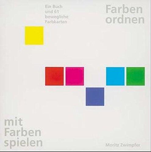 Moritz Zwimpfer - Farben ordnen, mit Farben spielen - Preis vom 04.10.2026 03:51:26 h