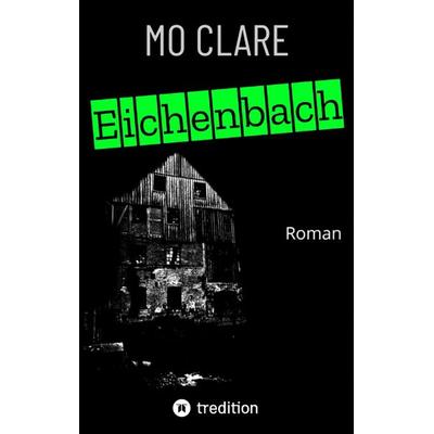 Eichenbach, Taschenbuch von Mo Clare, Tredition