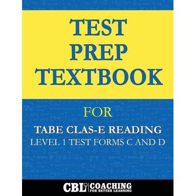 Test Prep Textbook for TABE CLAS-E Reading Level 1 Test-Forms C and D, Taschenbuch von Coaching For Better Learning, Independently Published