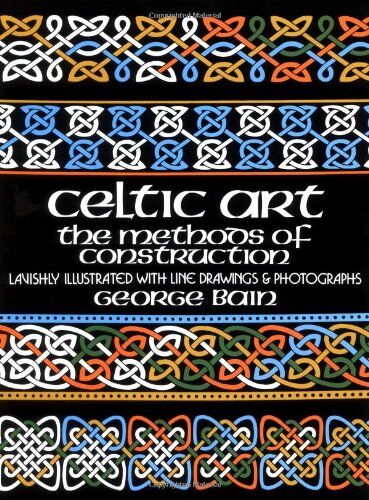 GEORGE BAIN - Celtic Art: The Methods of Construction (Dover Art Instruction) - Preis vom 11.10.2026 15:43:13 h