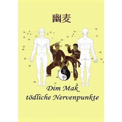 Dim Mak tödliche Nervenpunkte, Taschenbuch von Christian Fruth, BoD – Books on Demand, 978-3-8391-2520-5