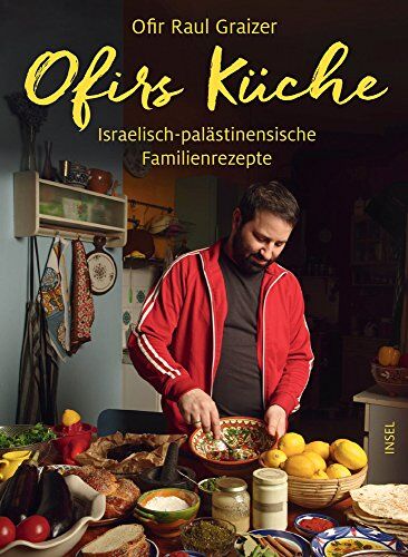 Ofir Raul Graizer - Ofirs Küche: Israelisch-palästinensische Familienrezepte. Mit 80 vegetarischen Rezepten - Preis vom 10.10.2026 11:48:34 h