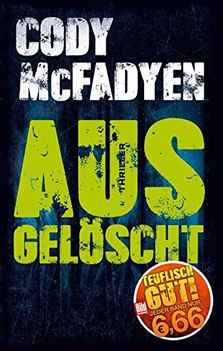 Cody McFadyen - Ausgelöscht (BILD am Sonntag Mega-Thriller 2018) - Preis vom 17.10.2026 19:25:27 h