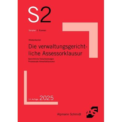 Die verwaltungsgerichtliche Assessorklausur, Taschenbuch von Horst Wüstenbecker, Alpmann und Schmidt, 978-3-86752-967-9
