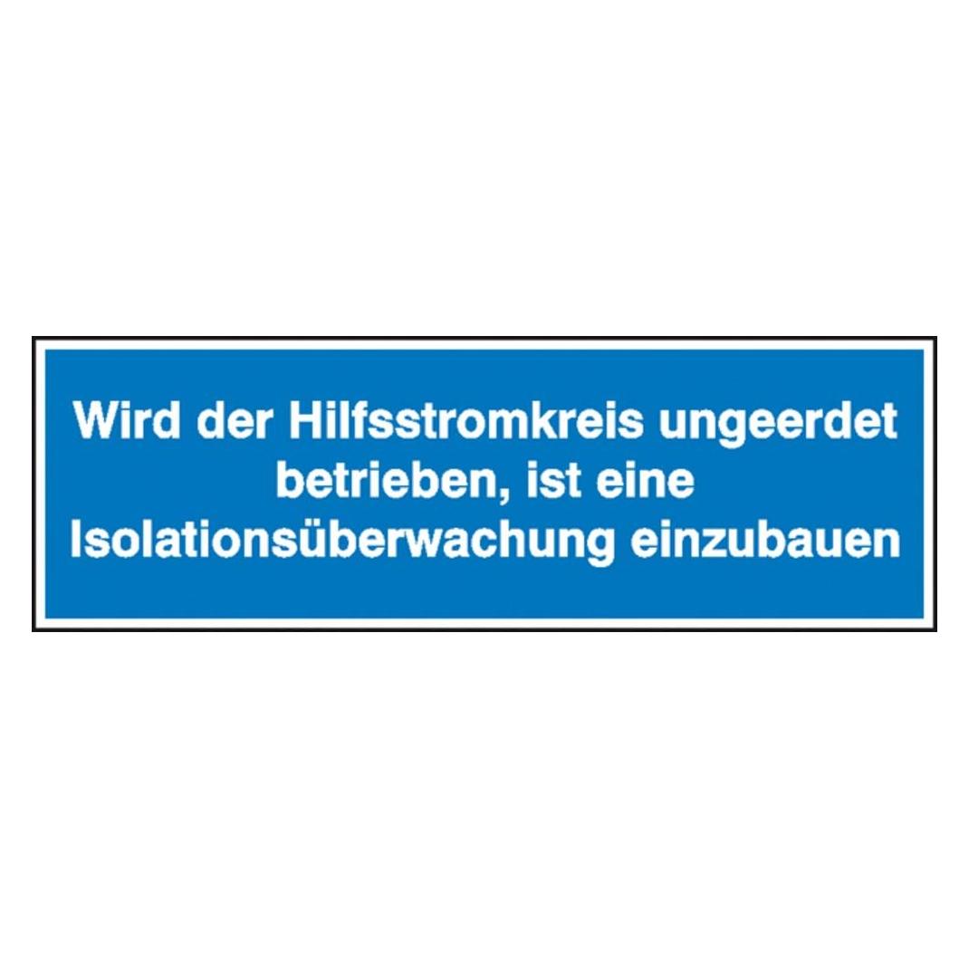 SafetyMarking Wird der Hilfsstromkreis ungeerdet betrieben, ist eine Isolationsüberwachung 7.4x2.4 cm (30.0555)