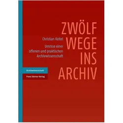Zwölf Wege ins Archiv, Fachbücher von Christian Keitel