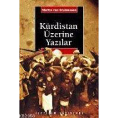 Kürdistan Üzerine Yazilar, Taschenbuch von Martin Van Bruinessen, Schiler Verlag, 978-975-470-247-7