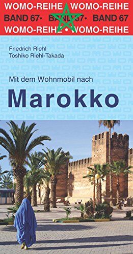 Friedrich Riehl - Mit dem Wohnmobil nach Marokko - Preis vom 11.10.2026 03:10:56 h