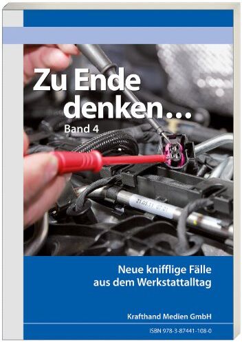 Krafthand medien GmbH - Zu Ende denken ... Band 4: Knifflige Fälle aus dem Werkstattalltag - Preis vom 30.09.2026 22:30:23 h