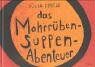 Julia Friese - Das Mohrrübensuppen-Abenteuer - Preis vom 10.10.2026 11:48:34 h