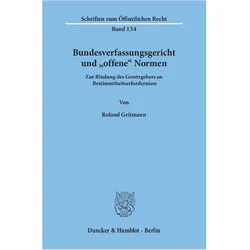 Bundesverfassungsgericht und "offene" Normen, Fachbücher von Roland Geitmann