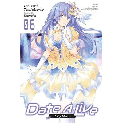 Date a Live, Vol. 6 (Light Novel), Taschenbuch von Koushi Tachibana, Yen Press, 978-1-975320-01-0