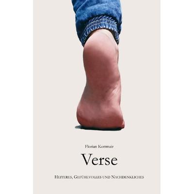 Verse, Taschenbuch von Florian Kottmair, Epubli, 978-3-8187-3448-0