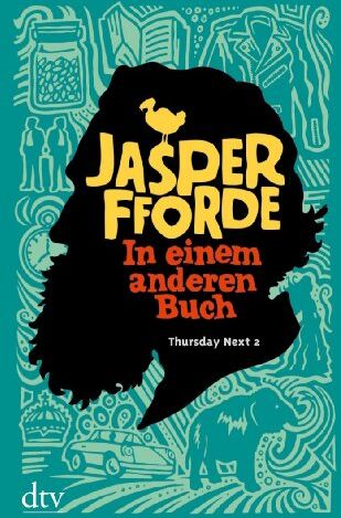 Jasper Fforde - In einem anderen Buch: Roman - Preis vom 06.10.2026 07:26:00 h