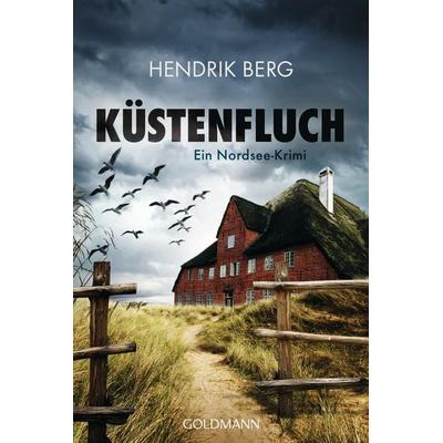 Küstenfluch, Taschenbuch von Hendrik Berg, Goldmann, 978-3-442-48556-7