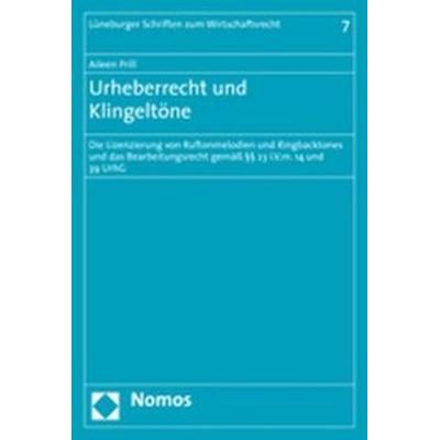 Urheberrecht und Klingeltöne, Taschenbuch von Aileen Prill, Nomos, 978-3-8329-2172-9