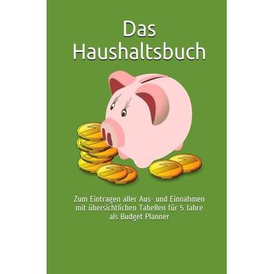 Das Haushaltsbuch, Taschenbuch von Thorsten Hawk, Epubli, 978-3-7531-1781-2