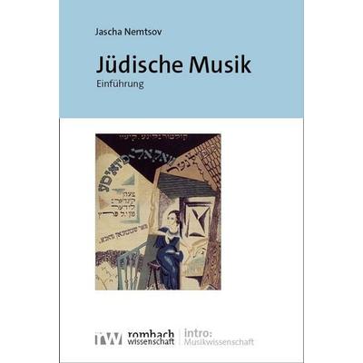 Jüdische Musik, Taschenbuch von Jascha Nemtsov, Rombach Wissenschaft, 978-3-9885806-0-3